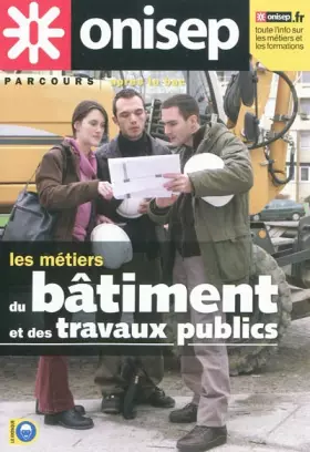 Couverture du produit · Les métiers du bâtiment et des travaux publics