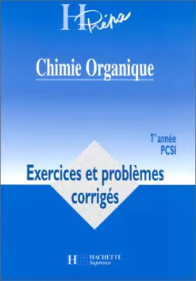 Couverture du produit · Chimie organique : 1re année PCSI
