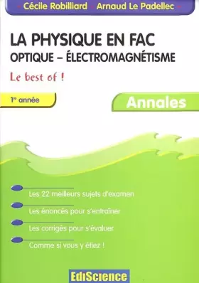 Couverture du produit · La physique en fac : Optique, électromagnétisme, 1ère année - Le Best Of !