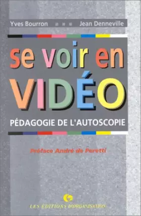 Couverture du produit · SE VOIR EN VIDEO. Pédagogie de l'Autoscopie