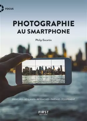 Couverture du produit · La photographie au smartphone