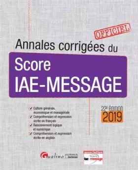 Couverture du produit · ANNALES CORRIGEES DU SCORE IAE-MESSAGE - 22EME EDITION