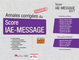 Couverture du produit · Annales corrigées du Score IAE-Message 2017, 20ème Ed.