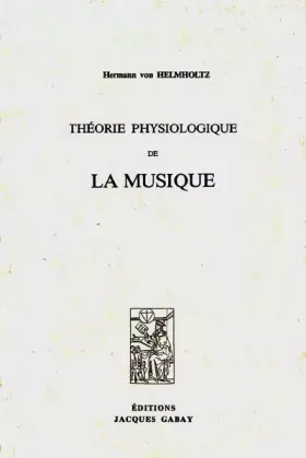 Couverture du produit · Théorie physiologique de la musique
