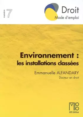 Couverture du produit · Environnement : Les Installations Classees