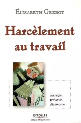Couverture du produit · Harcèlement au travail: Identifier, prévenir, désamorcer