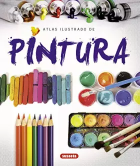 Couverture du produit · La Pintura (Atlas Ilustrado)