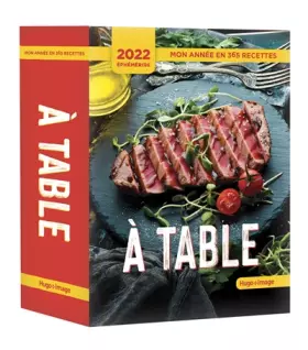 Couverture du produit · Mon année en 365 jours - À table - Éphémérides 2022
