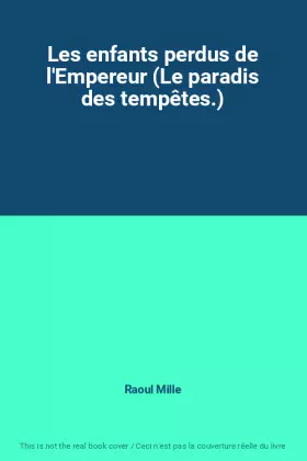 Couverture du produit · Les enfants perdus de l'Empereur (Le paradis des tempêtes.)
