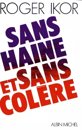 Couverture du produit · Sans haine et sans colère