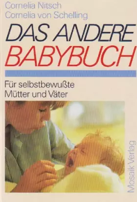 Couverture du produit · Das andere Babybuch: Für selbstbewusste Mütter und Väter
