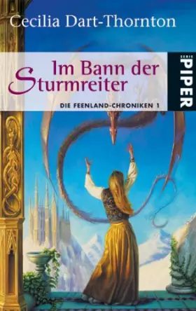 Couverture du produit · Im Bann der Sturmreiter: Die Feenland-Chroniken 1 (Piper Taschenbuch, Band 6618)