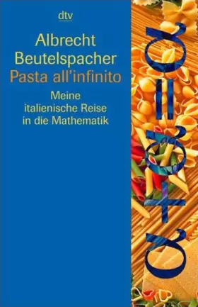 Couverture du produit · Pasta all'infinito: Meine italienische Reise in die Mathematik (Information & Wissen)