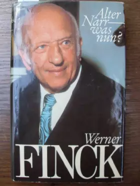 Couverture du produit · Alter Narr, Was Nun?: Die Geschichte Meiner Zeit