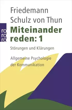 Couverture du produit · Miteinander reden 1: Störungen und Klärungen: Allgemeine Psychologie der Kommunikation