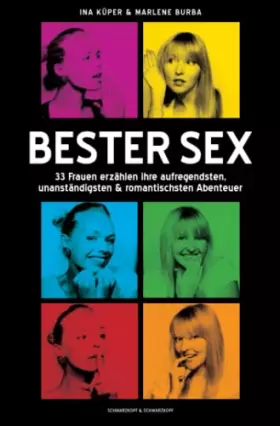 Couverture du produit · Bester Sex: 33 Frauen erzählen ihre aufregendsten, unanständigsten & romantischsten Abenteuer: 33 Frauen erzählen ihre aufregen