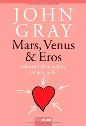 Couverture du produit · Mars, Venus & Eros: Männer lieben anders. Frauen auch.