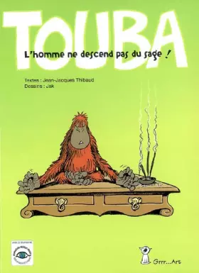 Couverture du produit · Touba , l'Homme Ne Descend Pas du Sage !