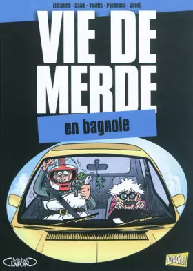 Couverture du produit · Vie de merde, Tome 8 : En bagnole