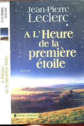 Couverture du produit · A L'HEURE DE LA PREMIERE ETOILE