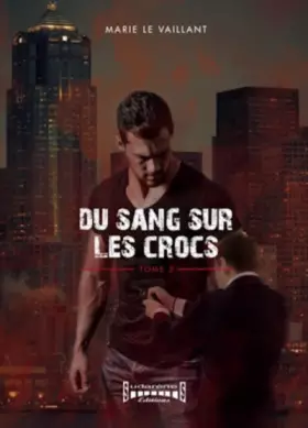 Couverture du produit · Du sang sur les crocs : Tome 2