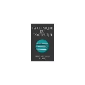 Couverture du produit · La clinique du docteur H