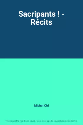 Couverture du produit · Sacripants ! - Récits