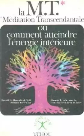 Couverture du produit · La M.T.: Méditation transcendantale: ou Comment atteindre l'énergie intérieure