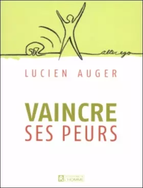 Couverture du produit · VAINCRE SES PEURS