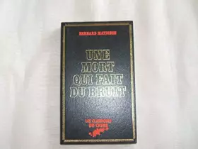 Couverture du produit · Une Mort qui fait du bruit (Les Classiques du crime)