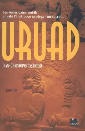 Couverture du produit · Uruad : Les Américains ont-ils envahi l'Irak pour protéger un secret...
