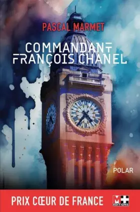 Couverture du produit · Commandant François Chanel: 36 quai des Orfèvres