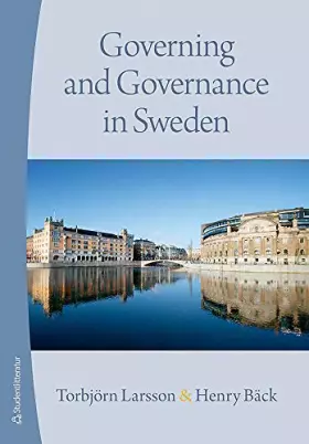 Couverture du produit · Governing and Governance in Sweden