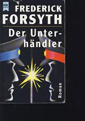 Couverture du produit · Der Unterhändler (Heyne Allgemeine Reihe (01))
