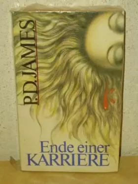 Couverture du produit · Ende einer Karriere Kriminalroman / P. D. James. Aus d. Engl. von Georg Auerbach