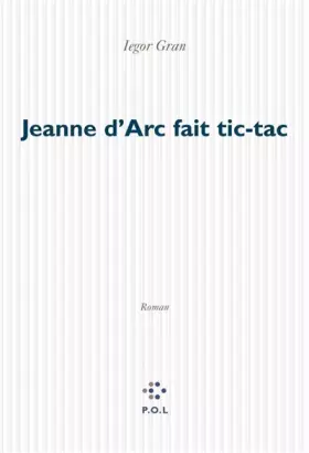 Couverture du produit · Jeanne d'Arc fait tic-tac