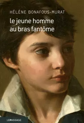 Couverture du produit · Le jeune homme au bras fantôme