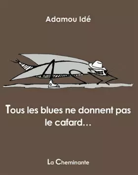 Couverture du produit · Tous les blues ne donnent pas le cafard...