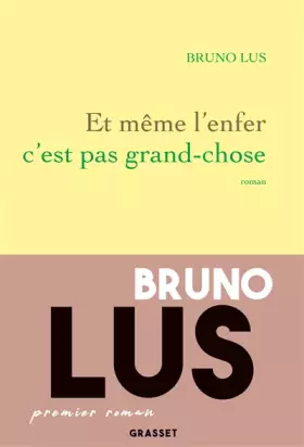 Couverture du produit · Et même l'enfer c'est pas grand-chose