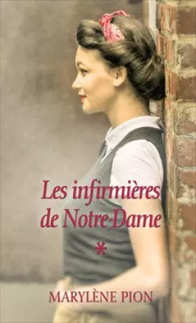 Couverture du produit · Les Infirmières de Notre-Dame. Tome 1 : Flavie-Simone