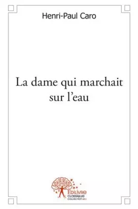 Couverture du produit · La dame qui marchait sur l'eau