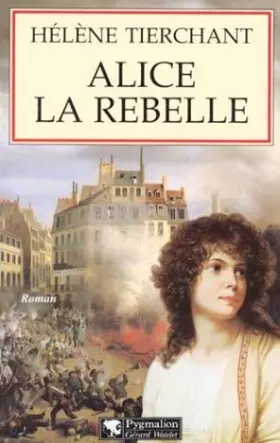 Couverture du produit · Alice la rebelle