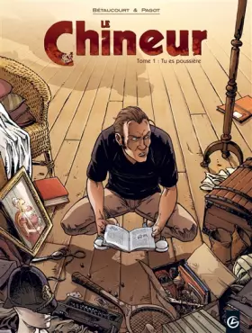 Couverture du produit · Le Chineur, Tome 1 : Tu es poussière