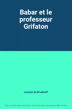 Couverture du produit · Babar et le professeur Grifaton