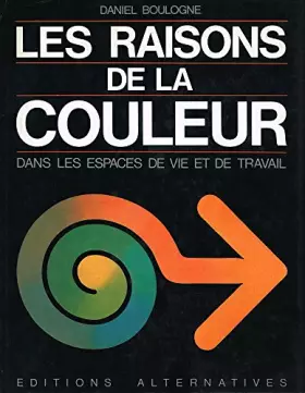 Couverture du produit · Les raisons de la couleur dans les espaces de vie et de travail