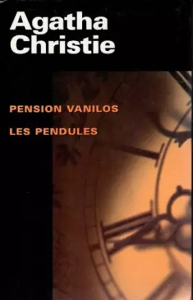 Couverture du produit · Pension Vanilos Les pendules