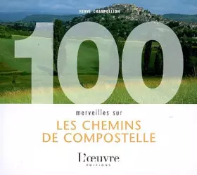 Couverture du produit · 100 merveilles sur les chemins de Compostelle