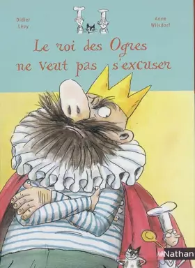 Couverture du produit · Le roi des ogres ne veut pas s'excuser