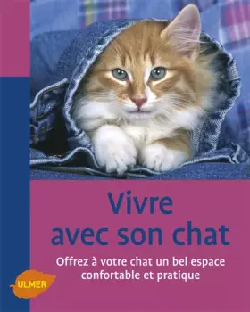 Couverture du produit · Vivre avec un chat.Comment aménager la maison pour son bien-être
