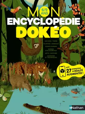 Couverture du produit · Mon encyclopédie Dokéo - Avec 27 animations en réalité augmentée - 6/9 ans